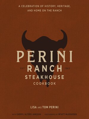 cover image of The Perini Ranch Steakhouse Cookbook